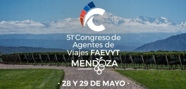 Mendoza recibe el 51° Congreso Argentino de Agentes de Viajes de FAEVYT