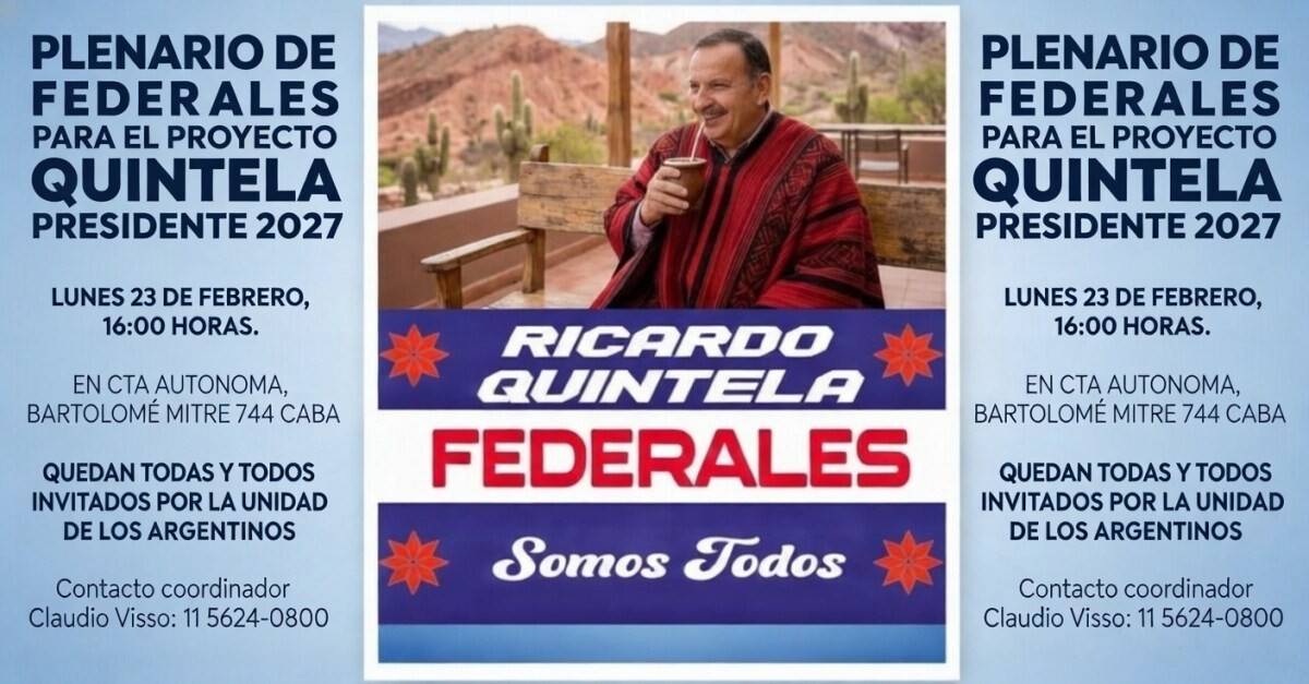 Operativo Clamor: La Rioja se moviliza en CABA para lanzar el proyecto «Quintela Presidente 2027»