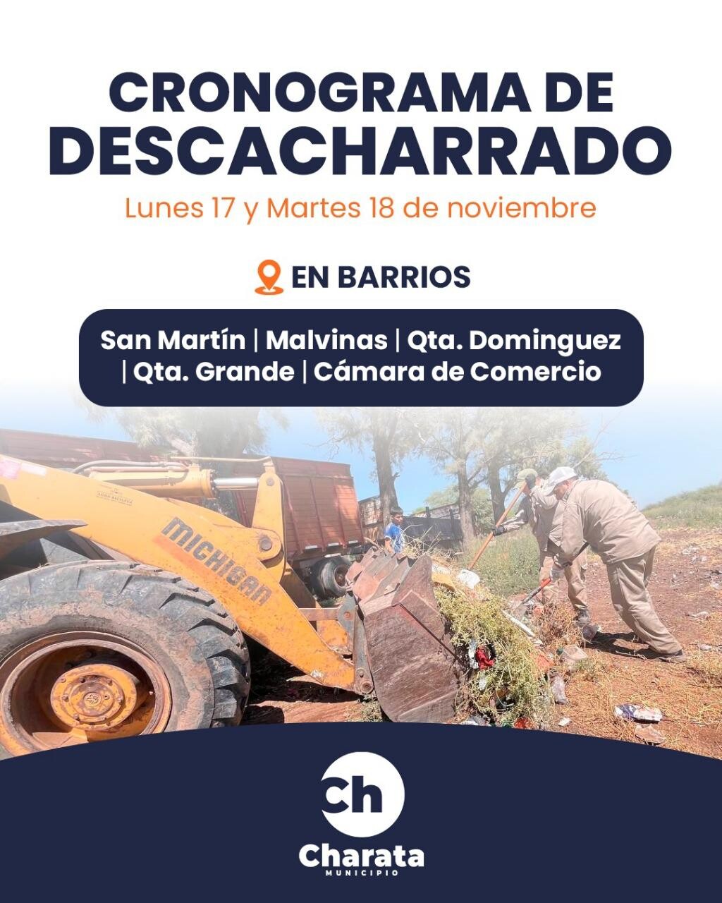 MUNICIPIO DE CHARATA: CRONOGRAMA DE DESCACHARRADO PARA LOS DIAS 17 Y 18 DE NOVIEMBRE.