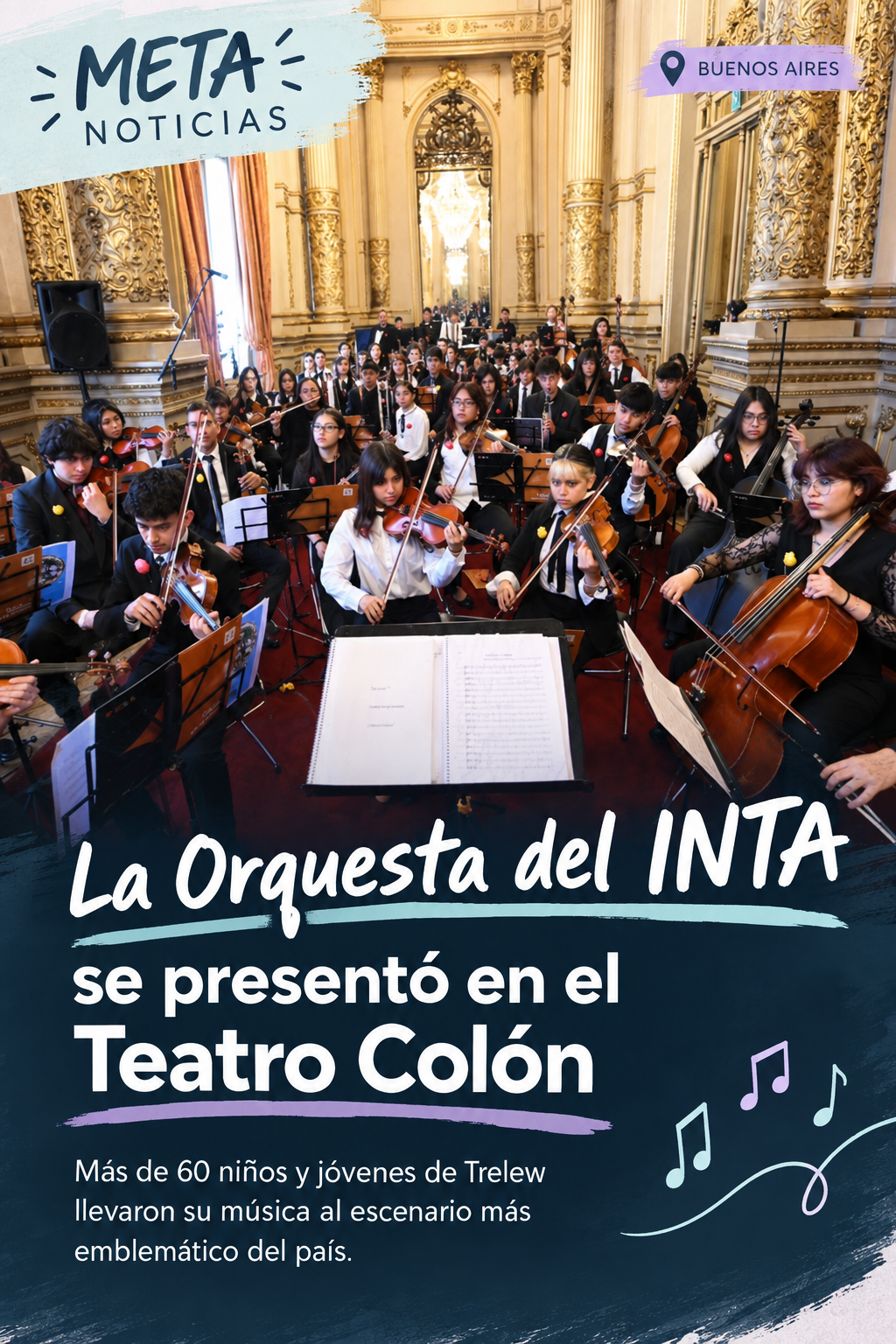 Del barrio INTA al Teatro Colón: la Orquesta del INTA llevó la música de Trelew hasta Buenos Aires