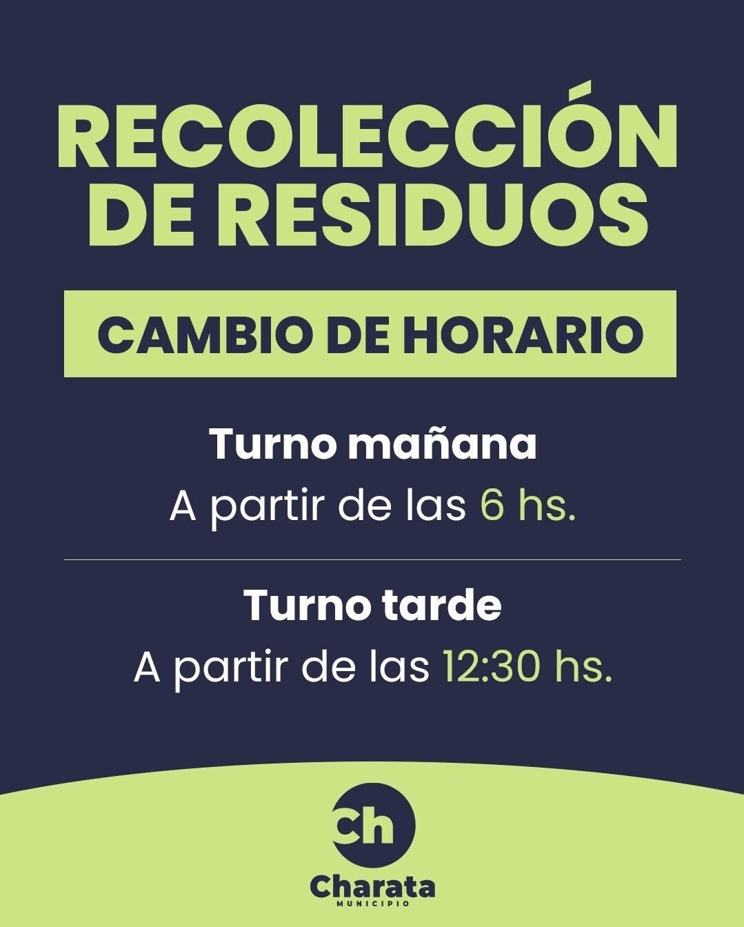 MUNICIPIO DE CHARATA: NUEVOS HORARIOS PARA LA RECOLECCIÓN DE RESIDUOS.