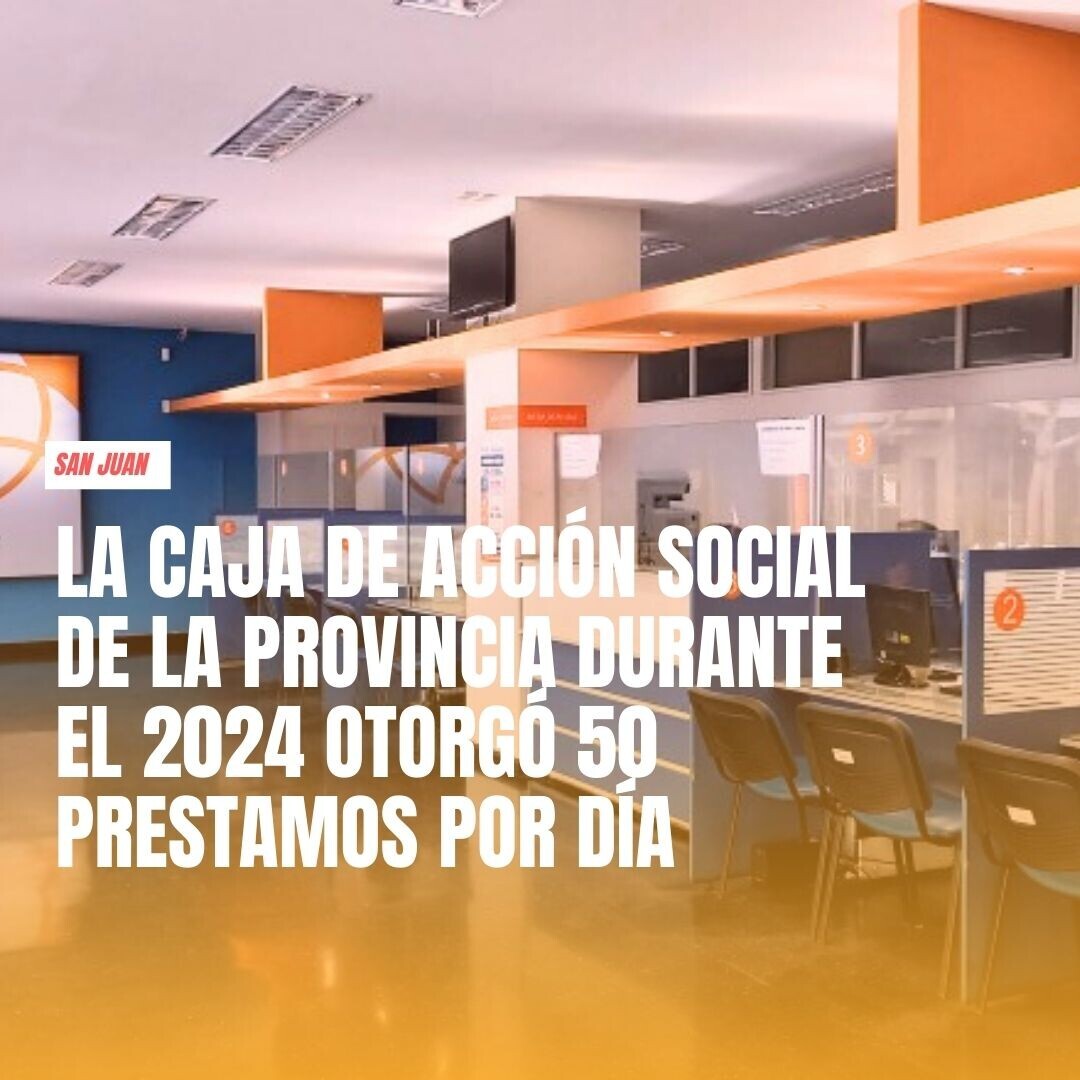 La Caja de Acción Social otorgó alrededor de 50 préstamos por día en el 2024