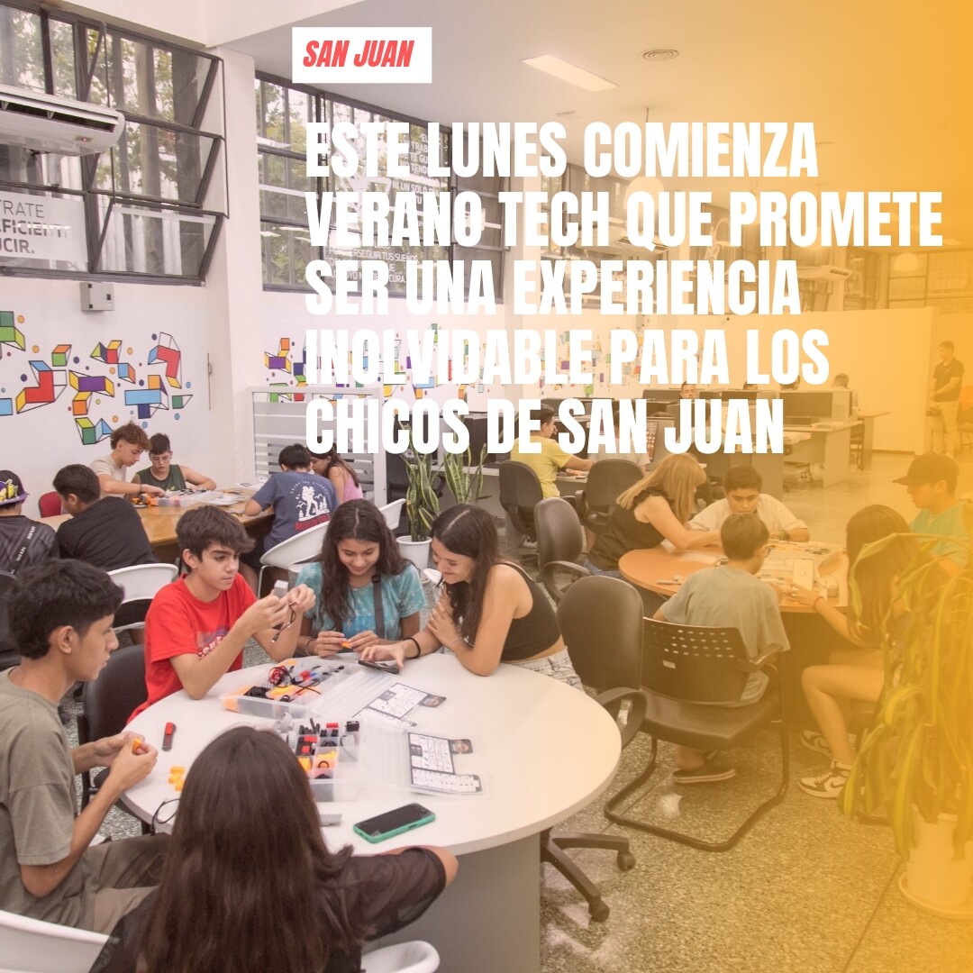 Este lunes comienza Verano Tech que promete ser, una vez más, una experiencia inolvidable para los chicos de San Juan.