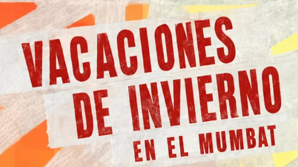 Vacaciones de Invierno en el MUMBAT: dos semanas para disfrutar el arte en familia
