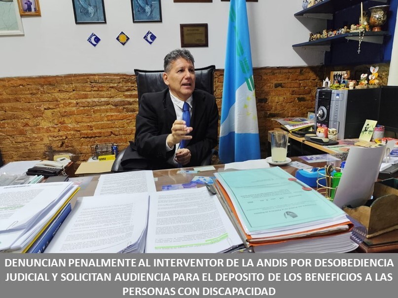 1.jpg Denuncian penalmente al interventor de la ANDIS por desobediencia judicial y solicitan audiencia para el depósito de los beneficios a las personas con discapacidad