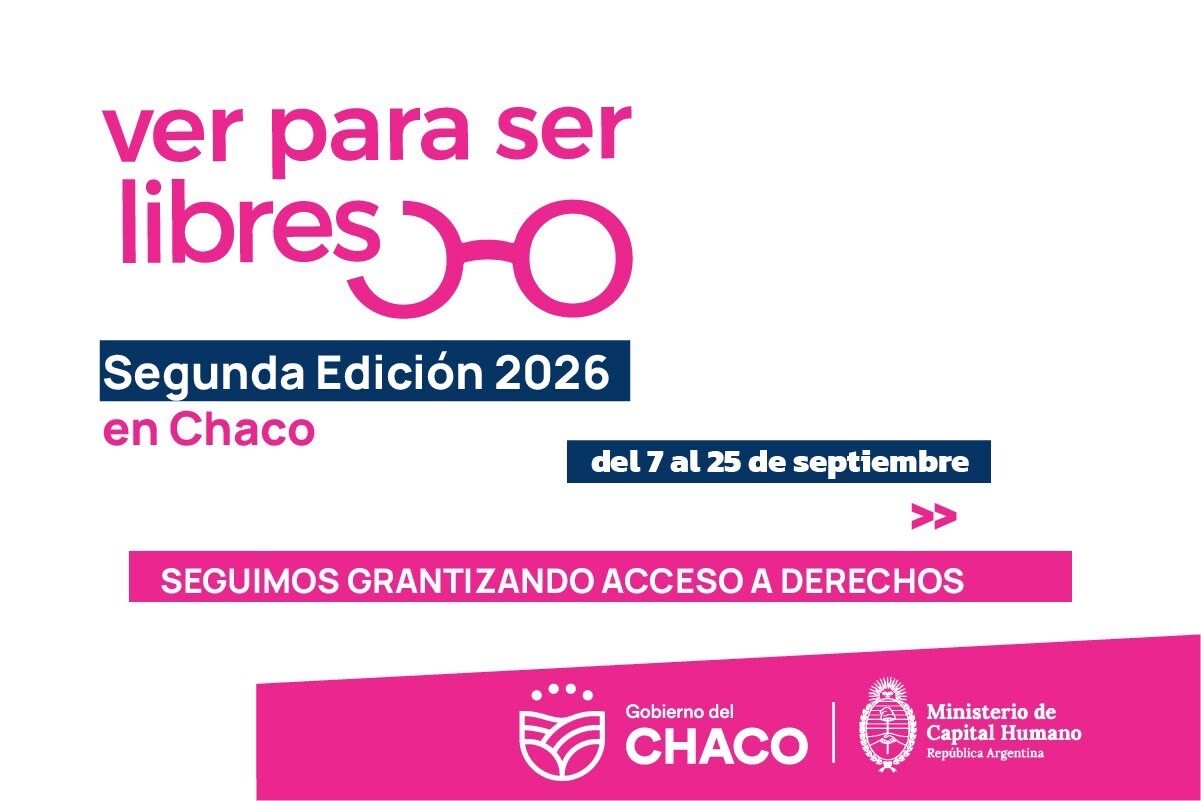 “ VER PARA SER LIBRES”VUELVE HOY AL CHACO CON CONTROLES Y ANTEOJOS PARA NIÑOS Y ADOLESCENTES