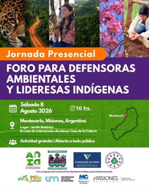 243656.jpg Montecarlo pone el foco en la defensa del ambiente: este sábado habrá un foro con lideresas indígenas