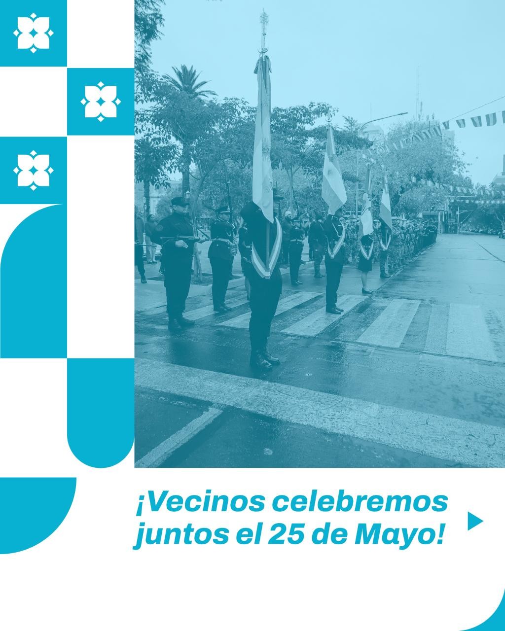 CIUDAD: Vecinos celebremos juntos el 25 de Mayo