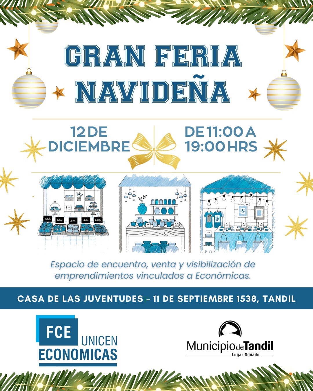 EMPRENDEDORES LOCALES  Económicas UNICEN, invita a la Gran Feria Navideña 2025