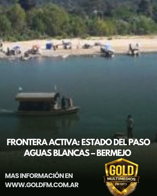 FRONTERA ACTIVA: ESTADO DEL PASO AGUAS BLANCAS – BERMEJO | LUNES 23/02/2026