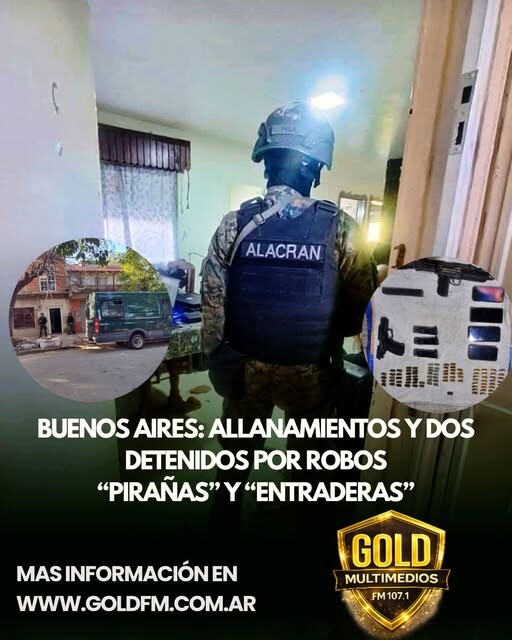 BUENOS AIRES: ALLANAMIENTOS Y DOS DETENIDOS POR ROBOS “PIRAÑAS” Y “ENTRADERAS”