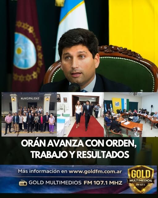 ORÁN AVANZA CON ORDEN, TRABAJO Y RESULTADOS