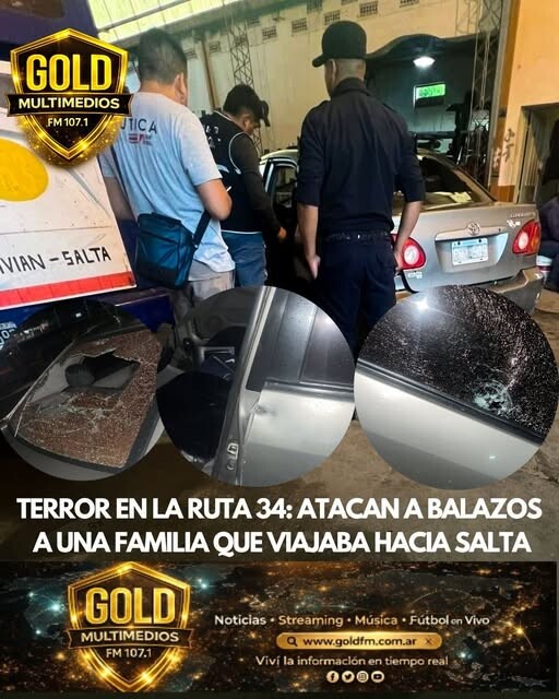TERROR EN LA RUTA 34: ATACAN A BALAZOS A UNA FAMILIA QUE VIAJABA HACIA SALTA