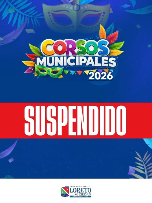 654013398_17940171867078244_1080765712559636777_n.jpg La Municipalidad de Loreto informa a la comunidad la suspensión de los Corsos Municipales