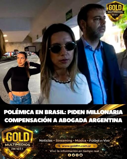 POLÉMICA EN BRASIL: PIDEN MILLONARIA COMPENSACIÓN A ABOGADA ARGENTINA