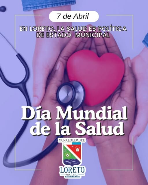 Día Mundial de la Salud: Un Compromiso de Todos los Loretanos