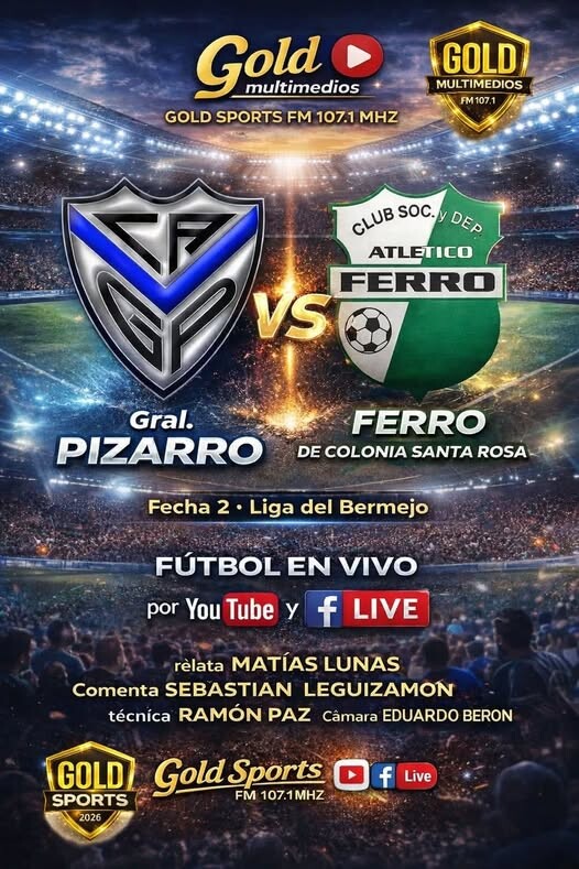 FÚTBOL EN VIVO POR GOLD MULTIMEDIOS FM 107.1 MHZ – ESTE DOMINGO 16:30 HS