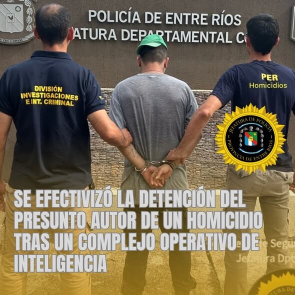 SE EFECTIVIZÓ LA DETENCIÓN DEL PRESUNTO AUTOR DE UN HOMICIDIO TRAS UN COMPLEJO OPERATIVO DE INTELIGENCIA.