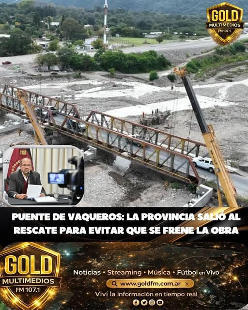 PUENTE DE VAQUEROS: LA PROVINCIA SALIÓ AL RESCATE PARA EVITAR QUE SE FRENE LA OBRA