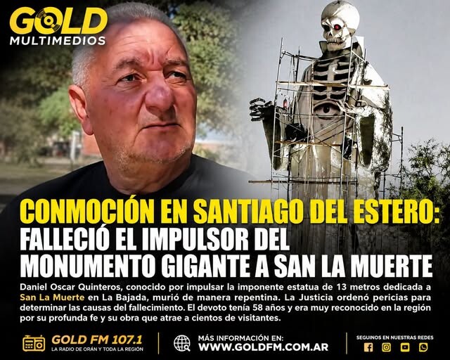CONMOCIÓN EN SANTIAGO DEL ESTERO: FALLECIÓ EL IMPULSOR DEL MONUMENTO GIGANTE A SAN LA MUERTE
