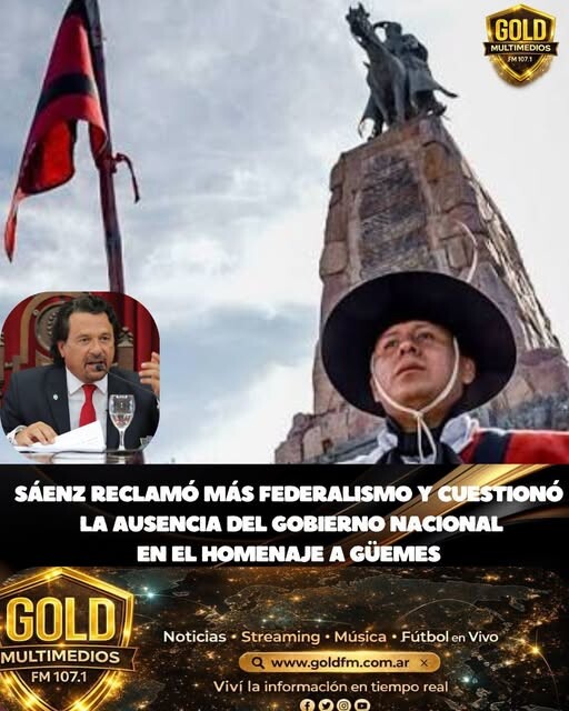 SÁENZ RECLAMÓ MÁS FEDERALISMO Y CUESTIONÓ LA AUSENCIA DEL GOBIERNO NACIONAL EN LOS HOMENAJES A GÜEMES