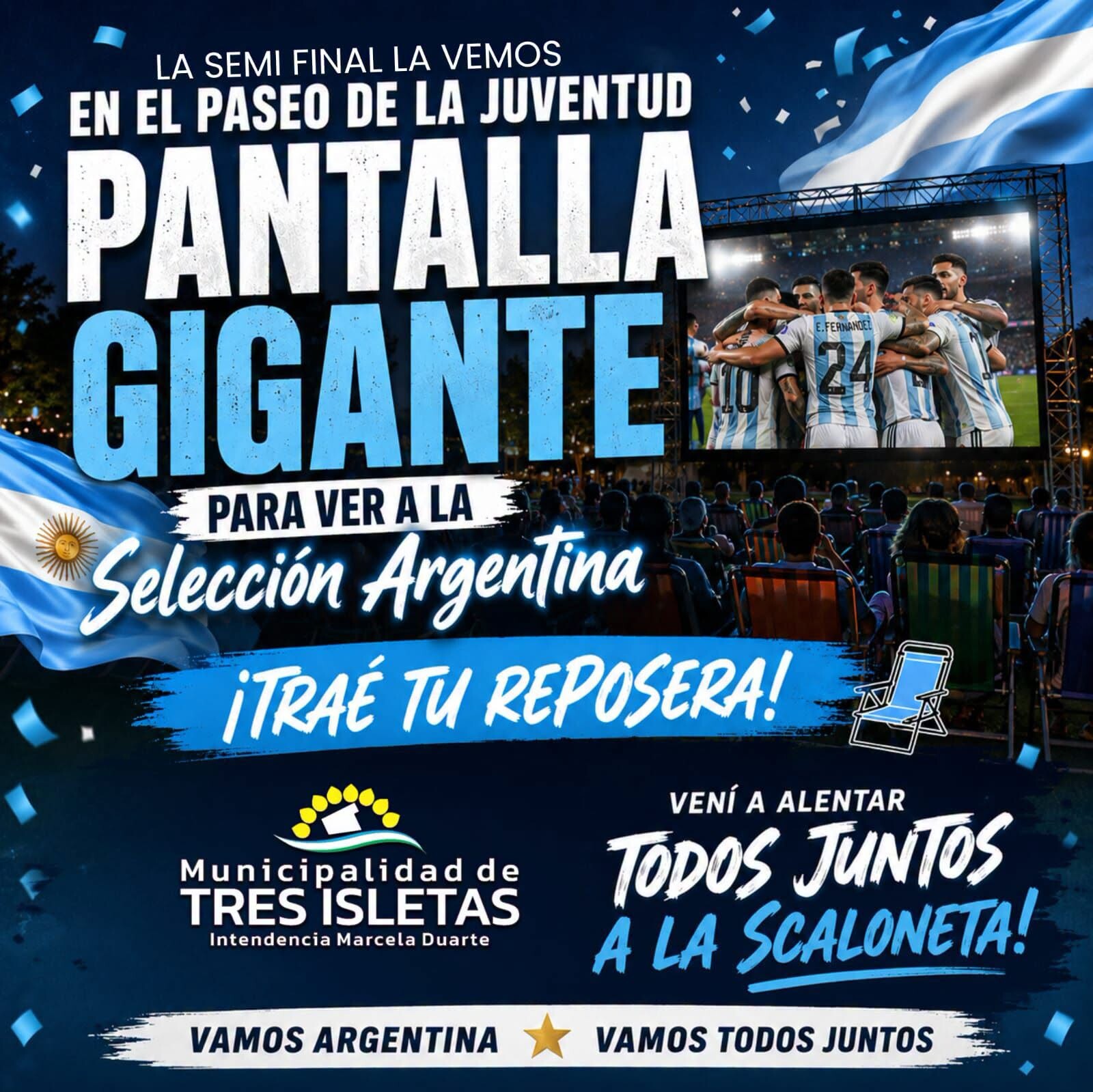 TRES ISLETAS: LA GESTIÓN MUNICIPAL INVITA A VIVIR LA SEMIFINAL TODOS JUNTOS