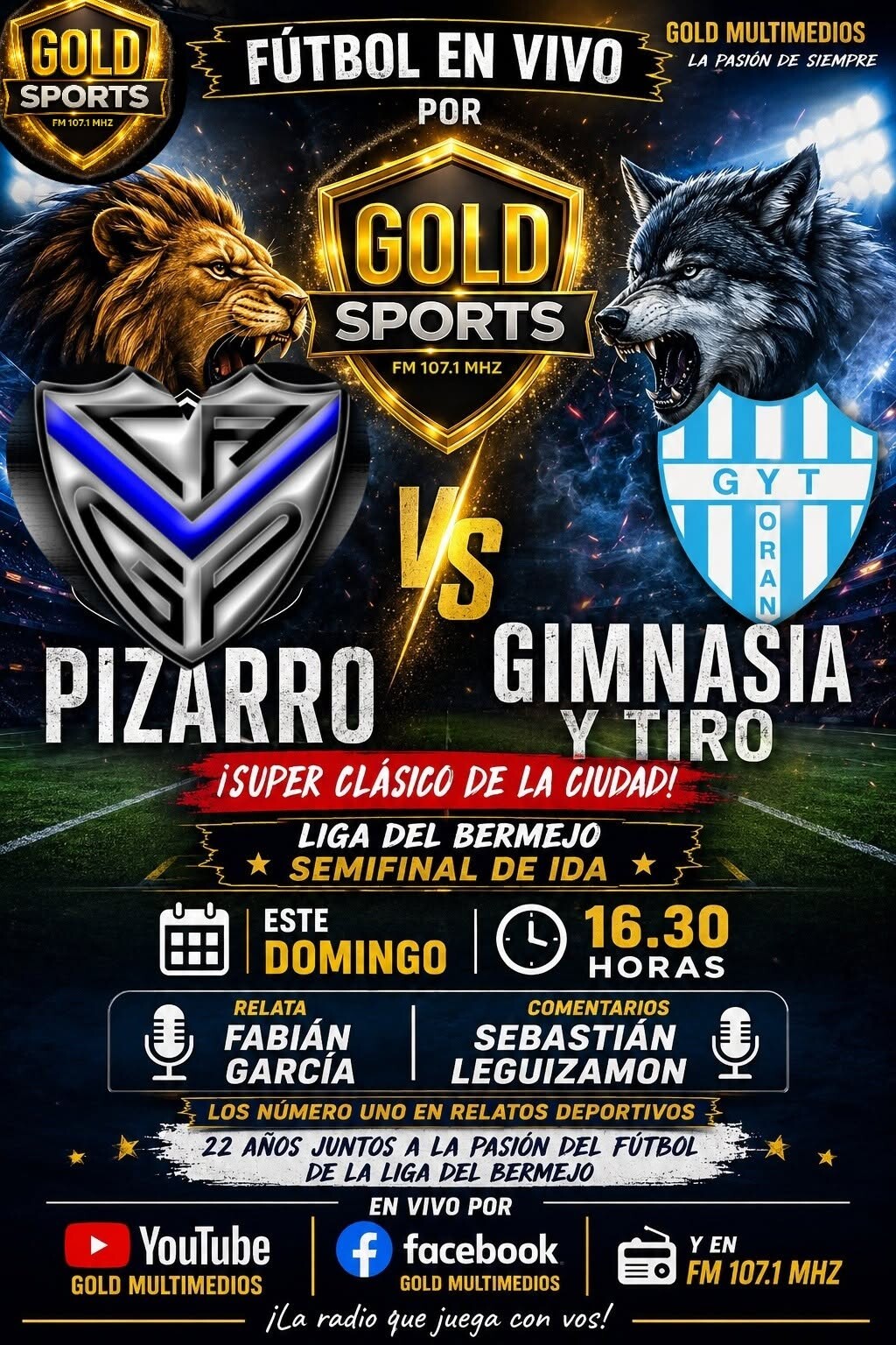 El super clasico de la ciudad por Gold Multimedios fm 107.1 mhz Pizarro vs. Gimnasia y tiro