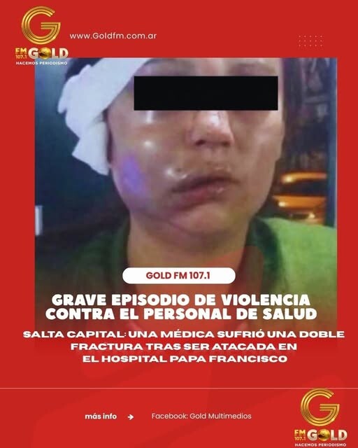 Salta capital: una médica sufrió una doble fractura de maxilar tras ser agredida en el hospital papa francisco