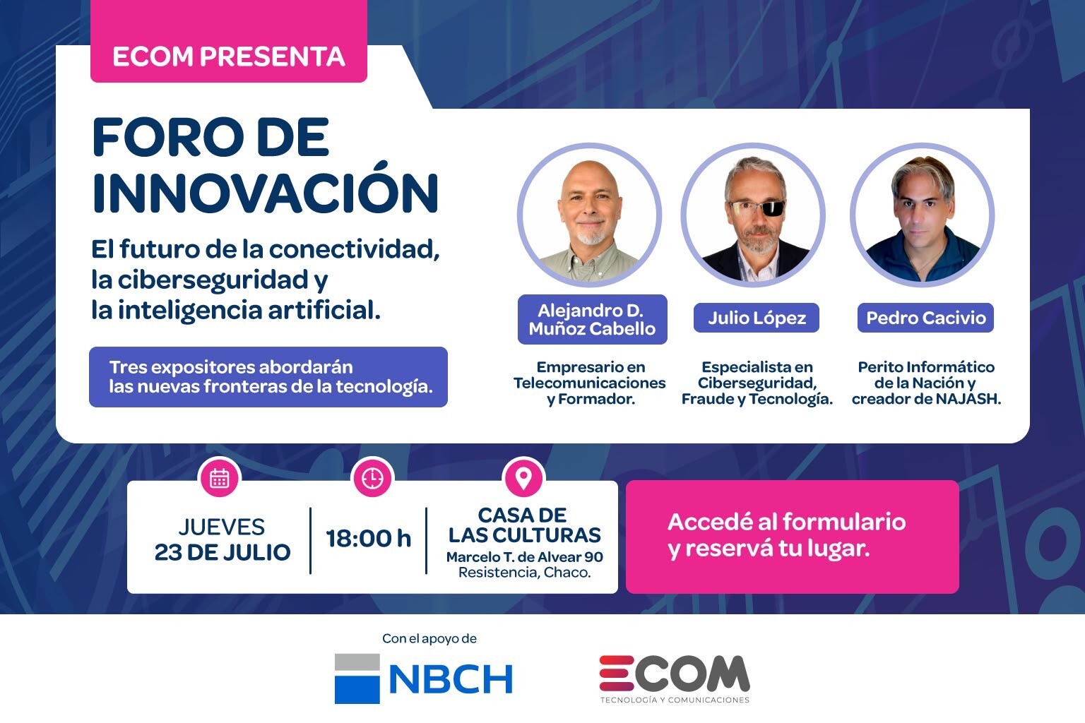 CONECTIVIDAD, CIBERSEGURIDAD E INTELIGENCIA ARTIFICIAL: RESISTENCIA SERÁ SEDE DEL FORO DE INNOVACIÓN