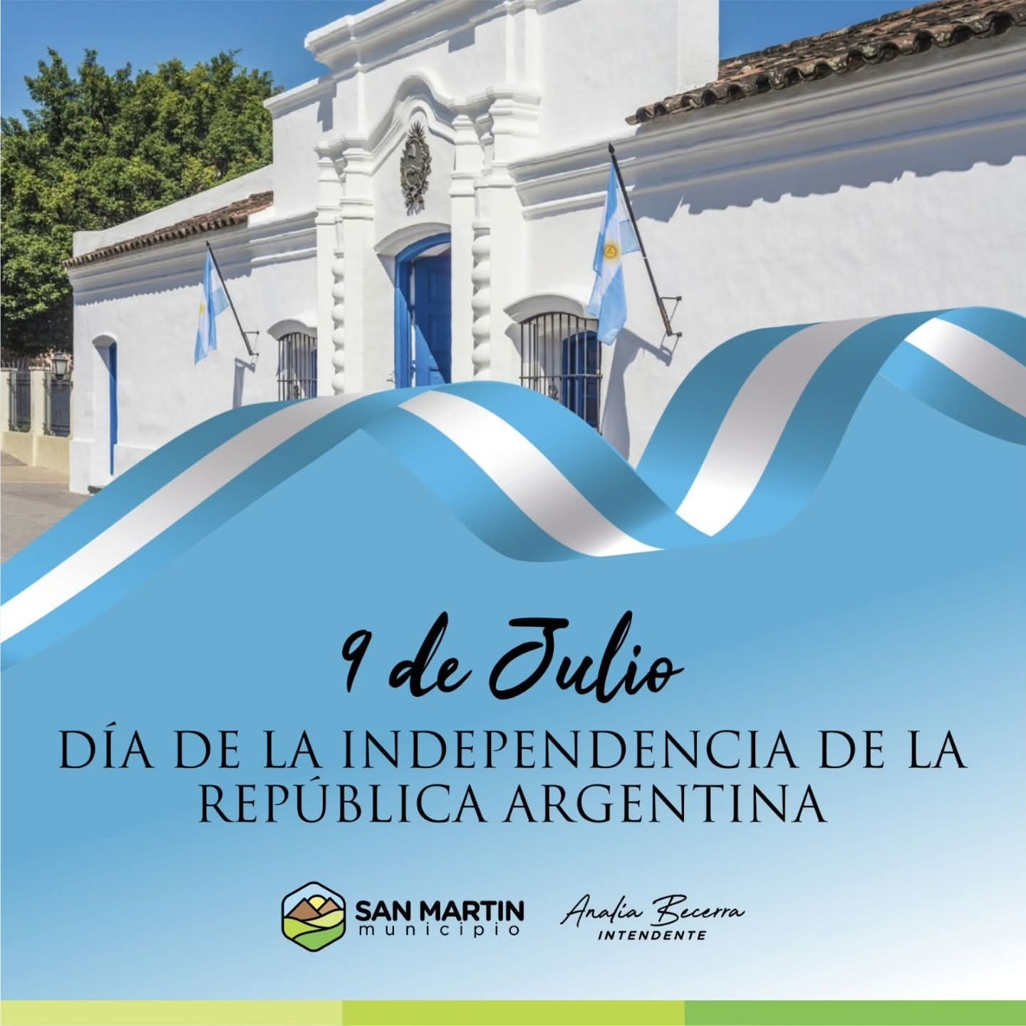 SAN MARTÍN: 9 de Julio – Día de la Independencia