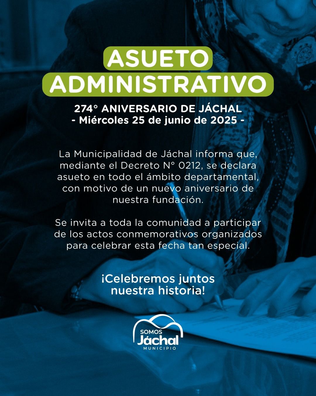 JÁCHAL: en conmemoración del 274° Aniversario de la Fundación de Jáchal, el Municipio declara Asueto Administrativo