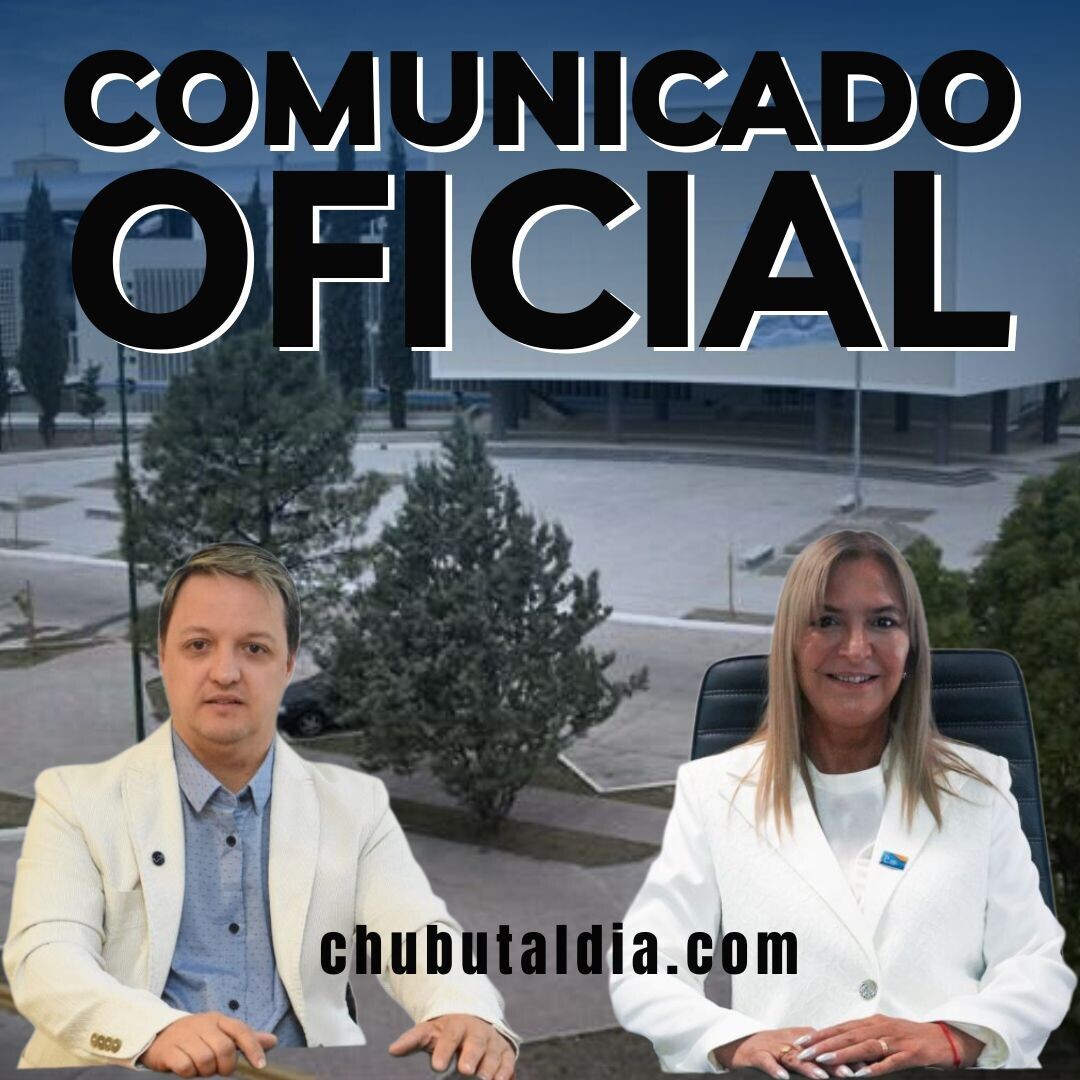 COMUNICADO OFICIAL:  Bloque “Chubut Unido”