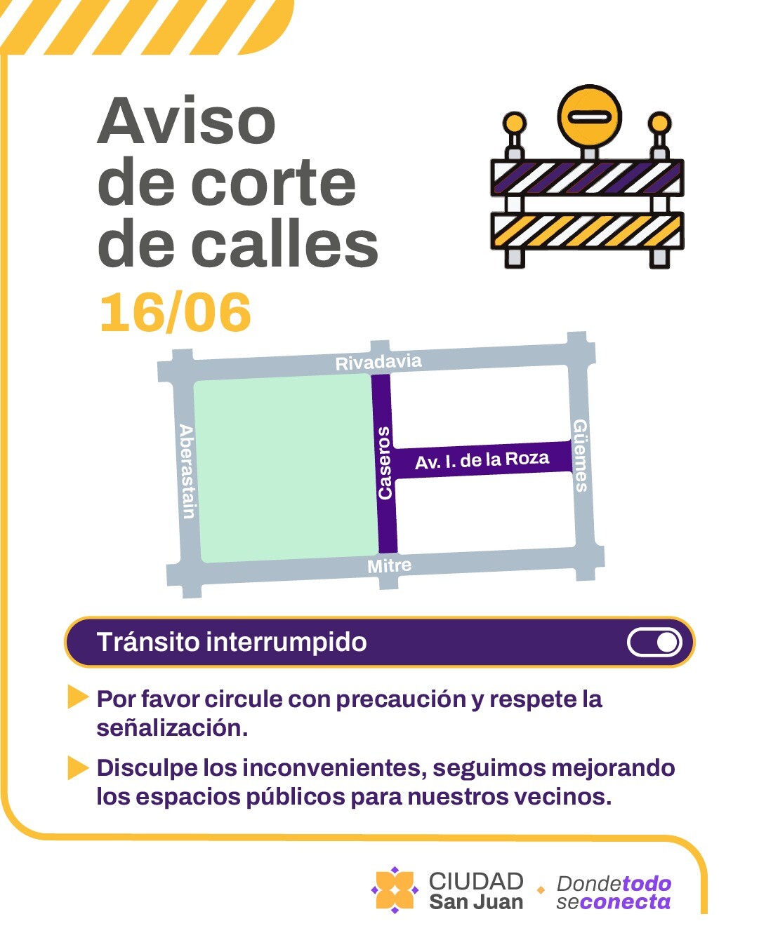 La Municipalidad de la Ciudad de San juan avisa sobre los cortes de calles – 16/06