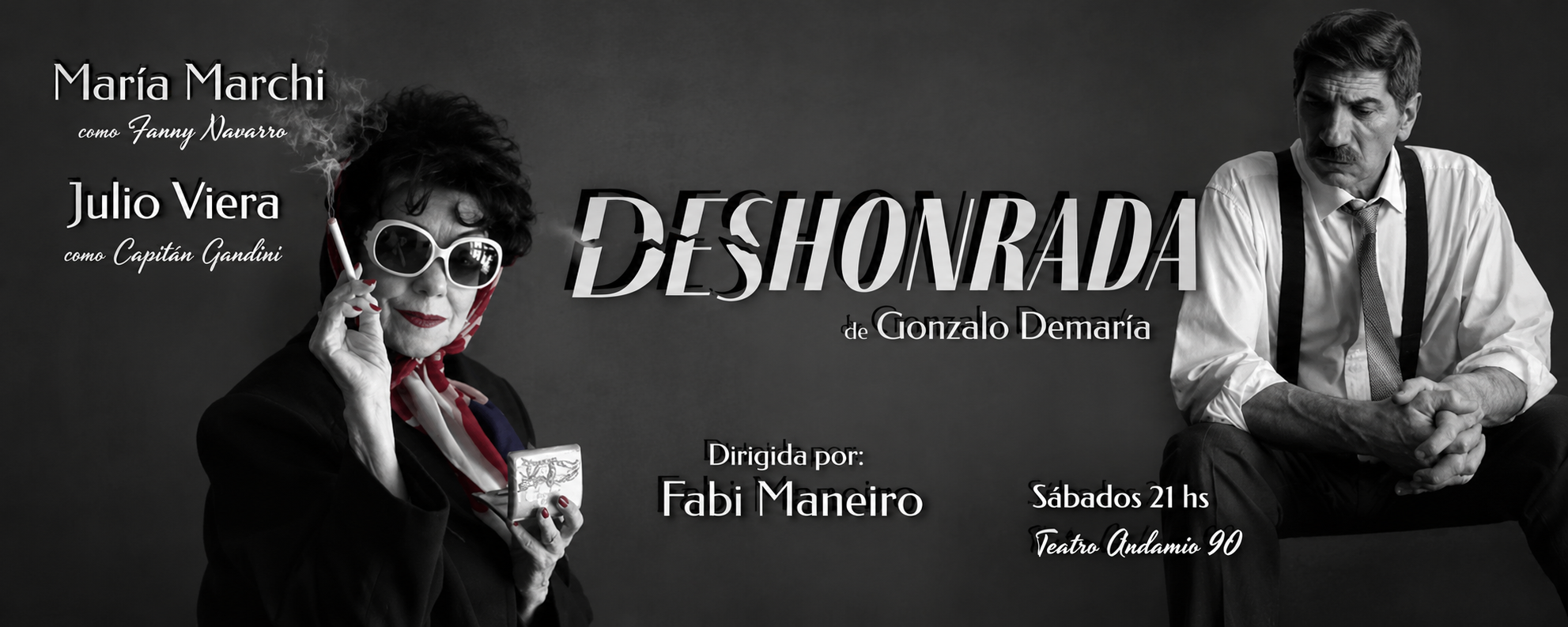 DESHONRADA (Dir.Fabi Maneiro)-Sábados 21 hs en ANDAMIO 90