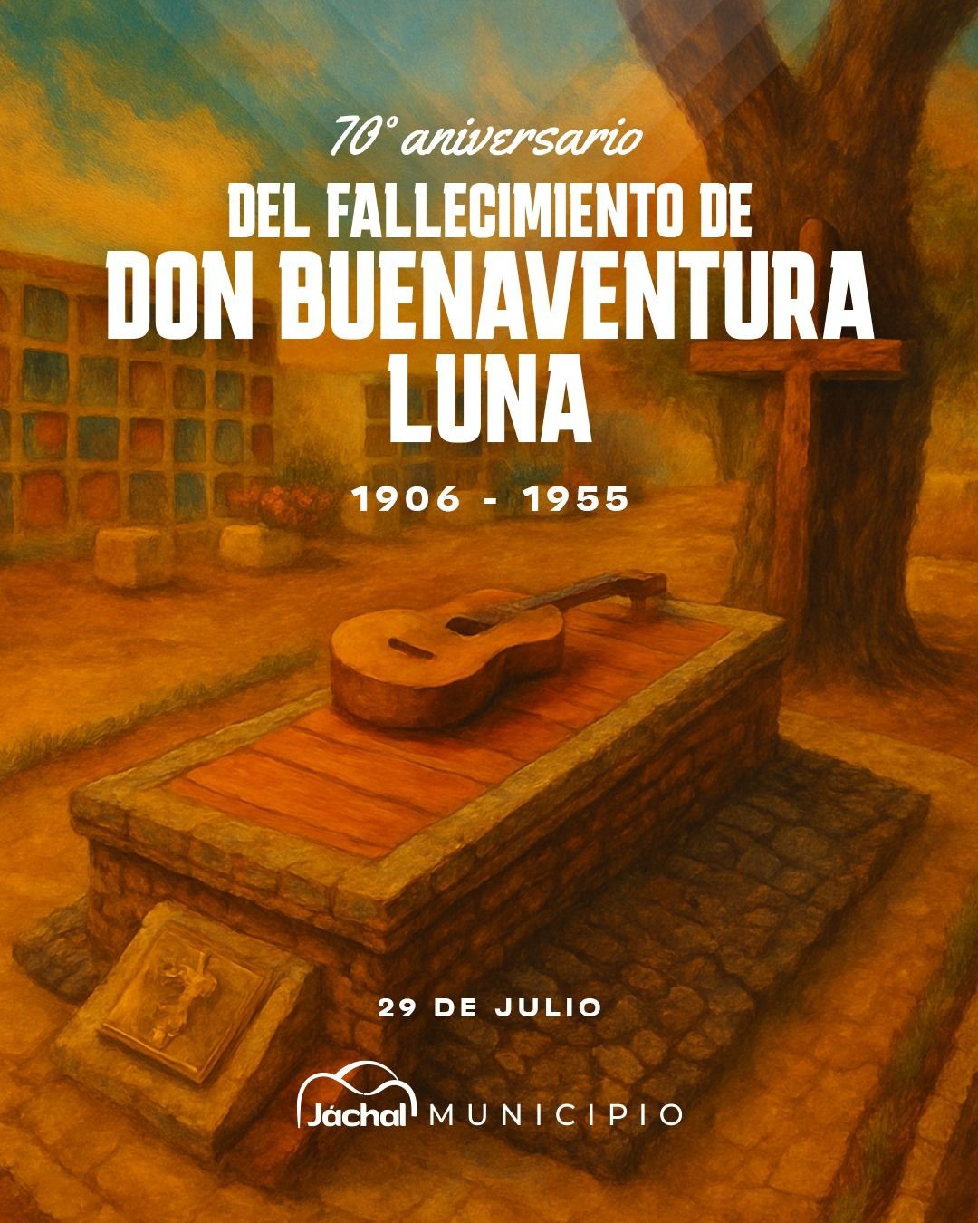 JÁCHAL: 70° Aniversario de Don Buenaventura Luna