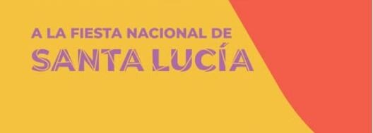 SANTA LUCÍA: te invita a la Fiesta Nacional de Santa Lucía