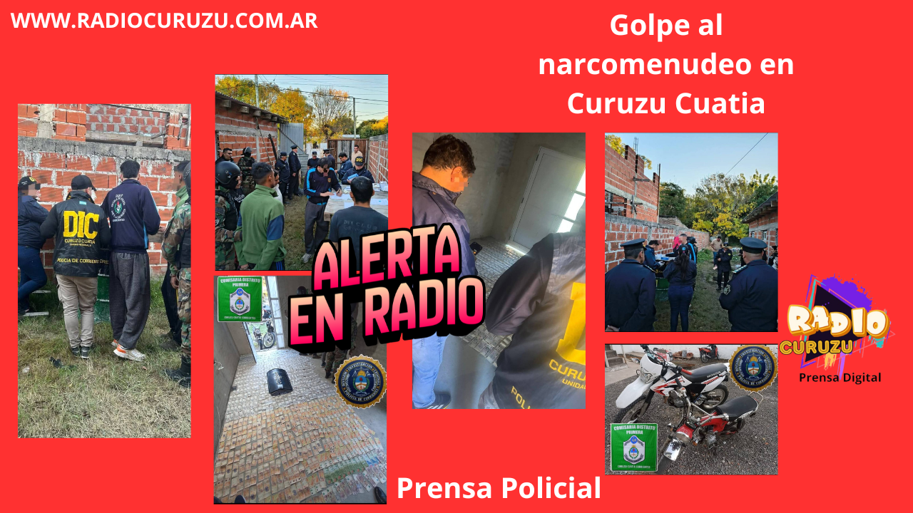 Curuzu Cuatia golpe al narcomenudeo