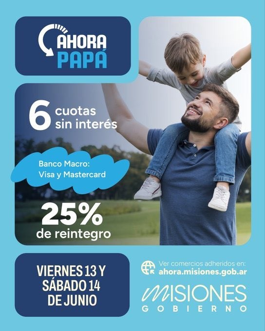 «Ahora Papá»: beneficio para las familias misioneras y comercios «en un contexto complicado», destacan