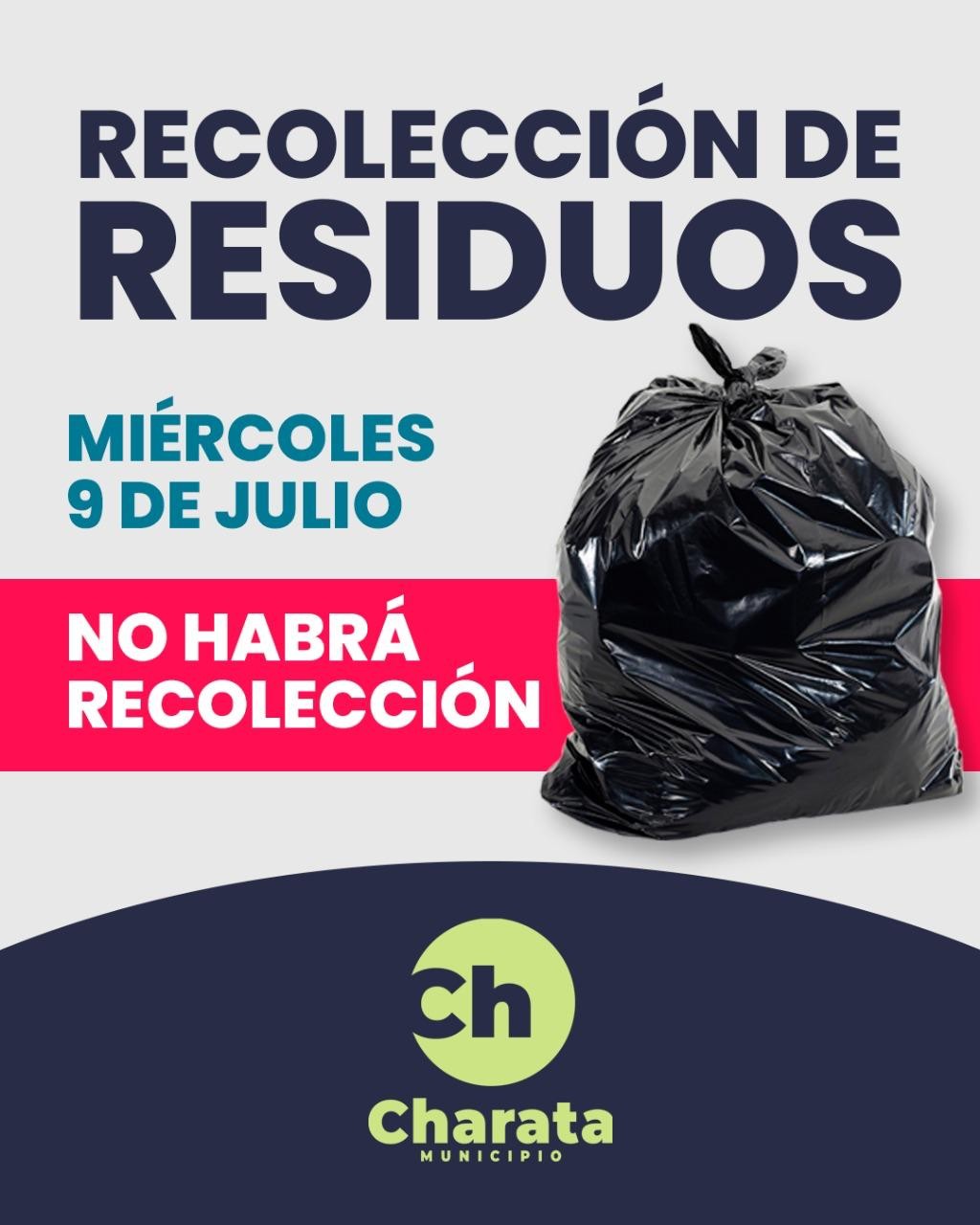 MUNICIPIO DE CHARATA: 9 DE JULIO NO HABRÁ RECOLECCIÓN DE RESIDUOS.