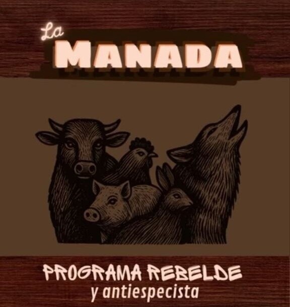 La Manada – Programa rebelde y antiespecista (Con Marcelo García)