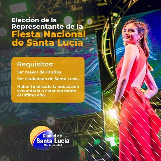 Desde el municipio de la Ciudad de Santa Lucia recuerdan que aun sigue abierta las inscripciones para ser la próxima representante de la Fiesta Nacional de Santa Lucia.