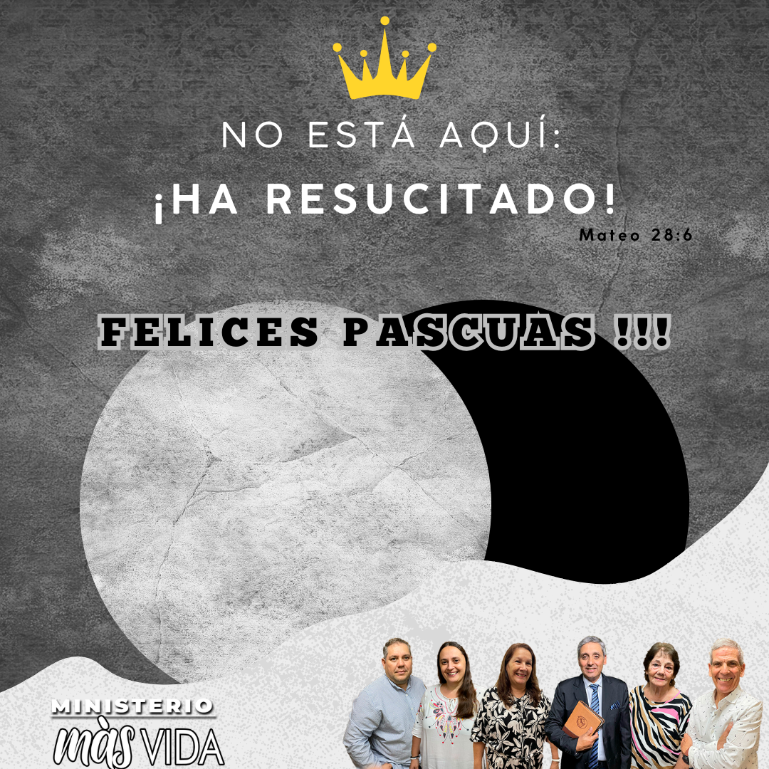 SEMANA SANTA – DOMINGO DE RESURRECCION SEMANA SANTA – DOMINGO DE RESURRECCION