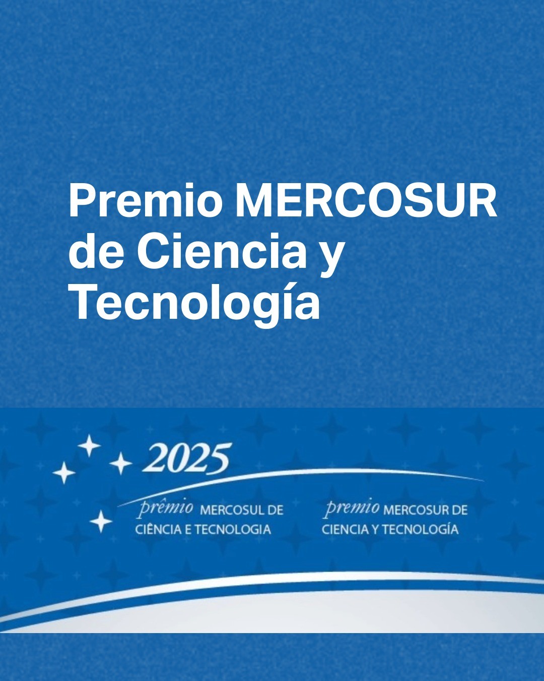 Provincia efectúa convocatoria abierta al Premio Mercosur de Ciencia y Tecnología 2025