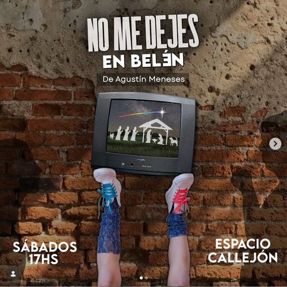 “NO ME DEJES EN BELEN” Revelaciones de un mundo que no quiere ver lo distinto. *Por Adrián Maglieri