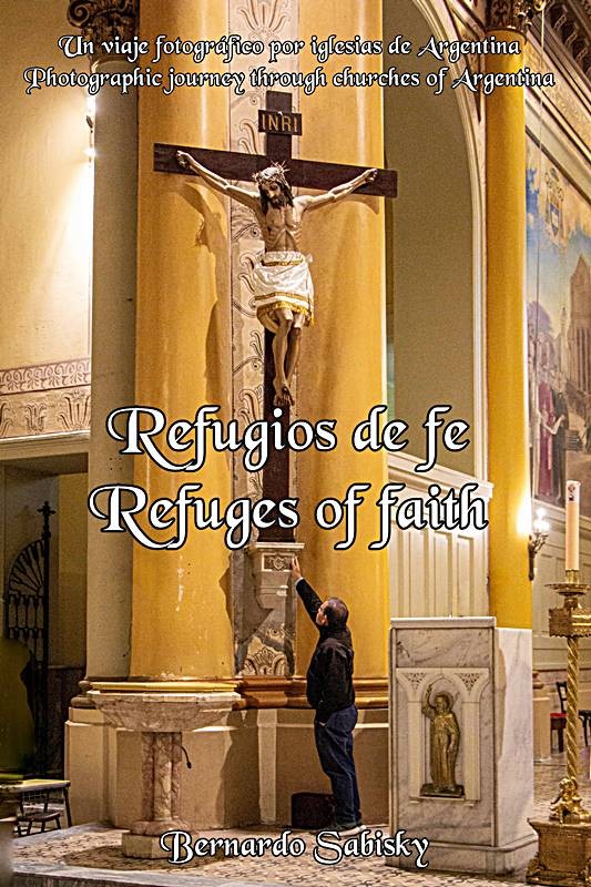 Refugios de fe: Un viaje fotográfico bilingüe