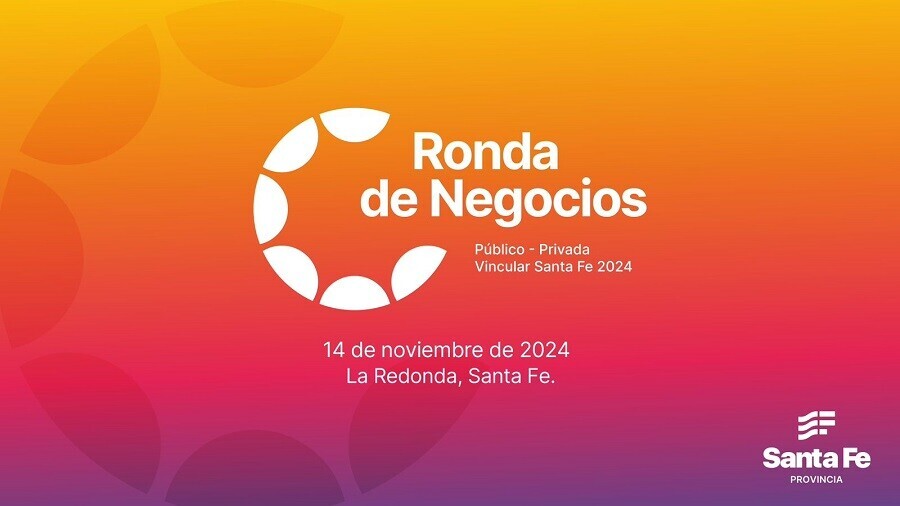 Lanzan La Ronda De Negocios «Vincular Santa Fe 2024» Para Fortalecer El Sector Productivo