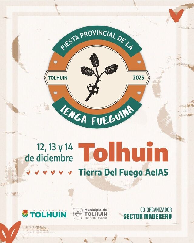 Se confirmó la fecha de la 22° Fiesta Provincial de la Lenga Fueguina en Tolhuin