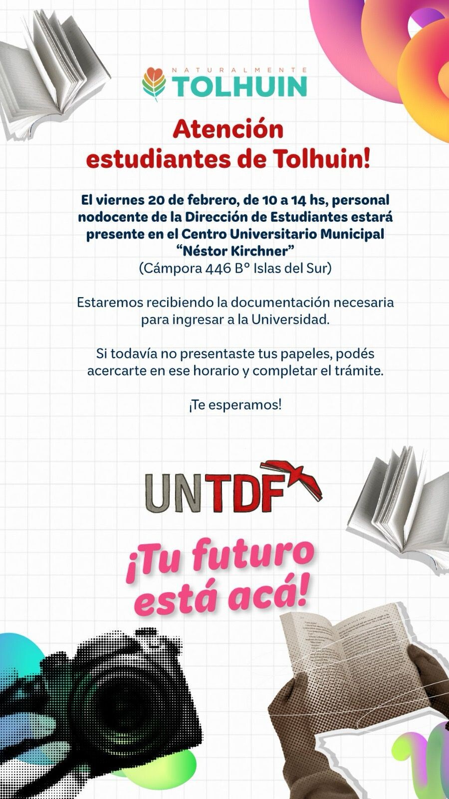 El Centro Universitario Municipal “Néstor Kirchner” será sede de la etapa final de inscripción a la UNTDF