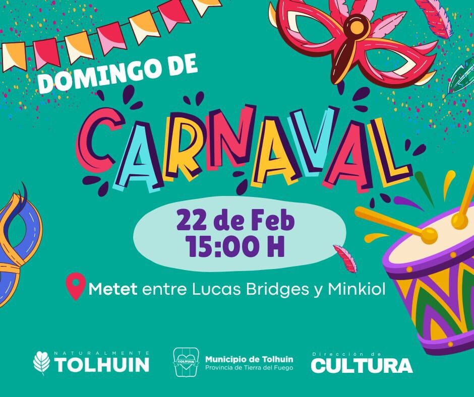 El Municipio de Tolhuin invita a celebrar el Domingo de Carnaval en la peatonal Metet