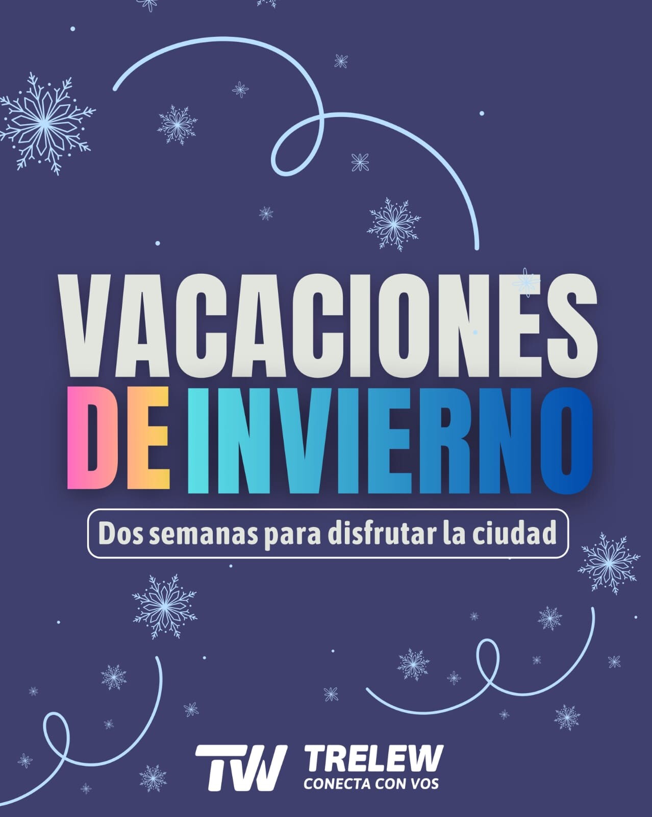 La Municipalidad de Trelew propone una amplia agenda de actividades para las vacaciones de invierno